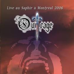 Outrage (CAN-1) : Live au Saphir à Montréal (DVD)